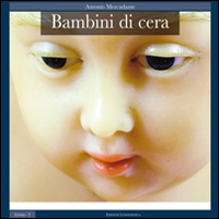 Bambini di cera