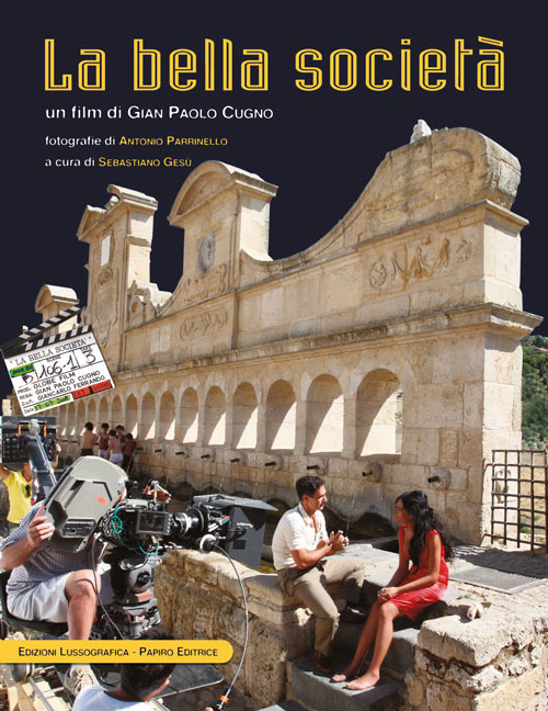 Bella società. Un film di Gian Paolo Cugno