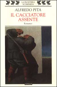 Il cacciatore assente