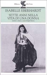 Sette anni nella vita di una donna. Lettere e diari