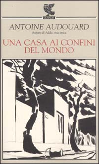 Una casa ai confini del mondo