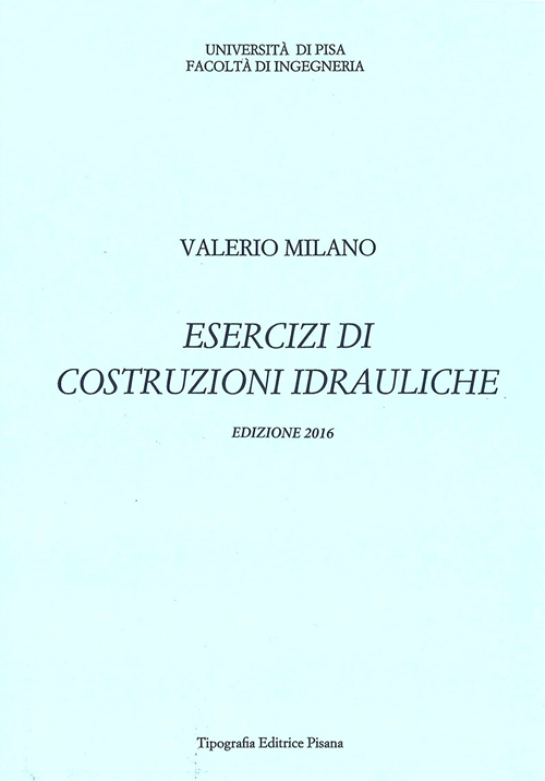 Esercizi di costruzioni idrauliche