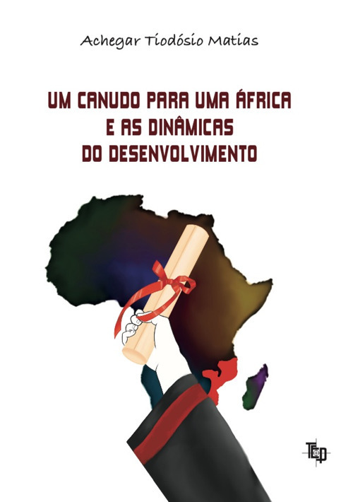 Um canudo para uma Africa e as dinâmicas do desenvolvimento