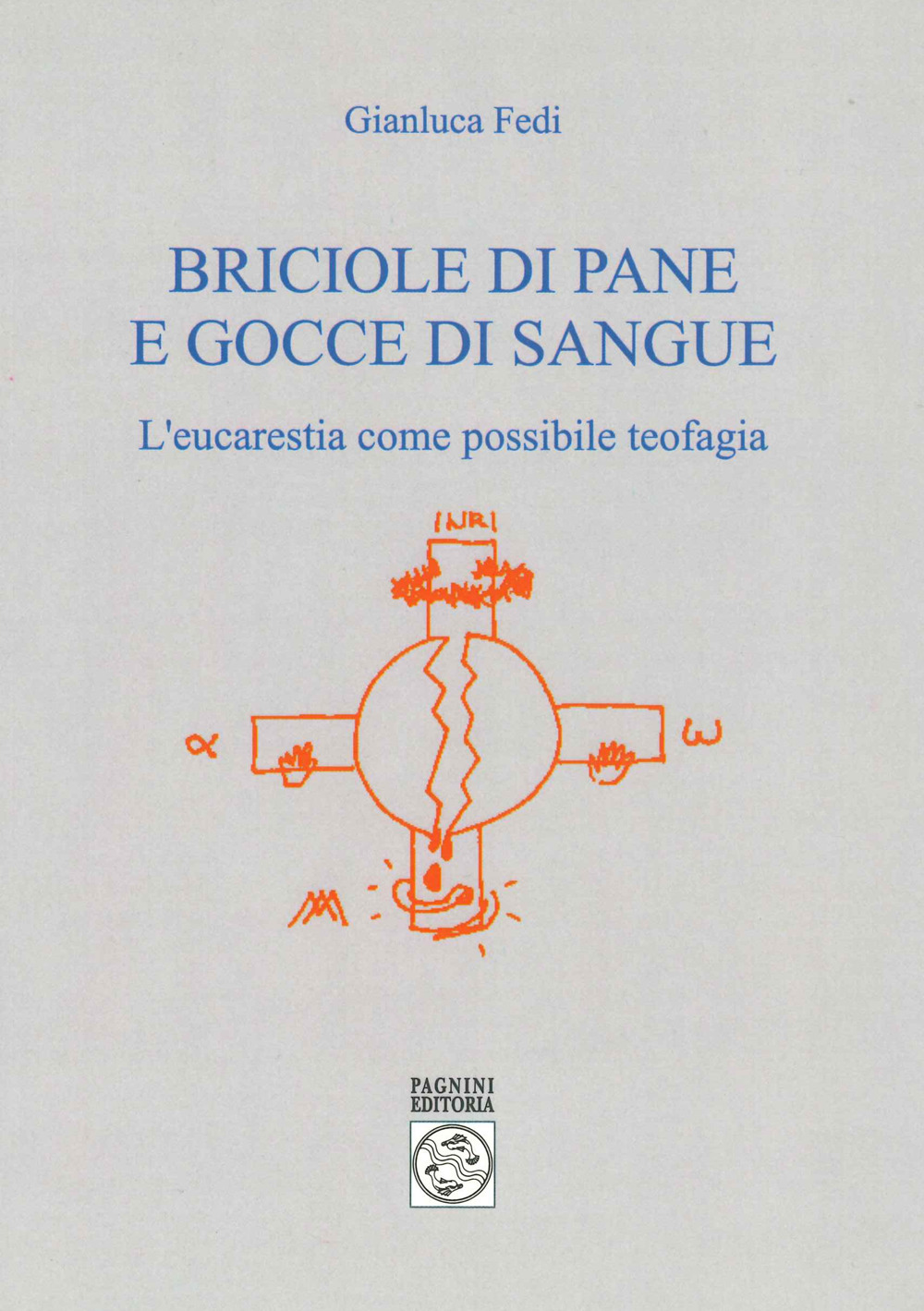 Briciole di pane e gocce di sangue. L'eucarestia come possibile teofagia