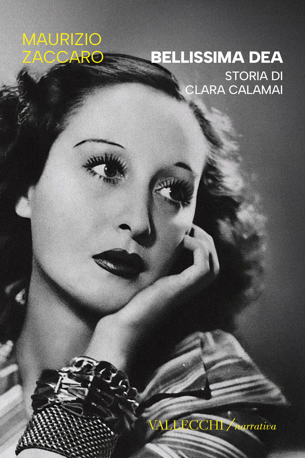 Bellissima dea. Storia di Clara Calamai