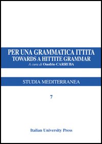 Per una grammatica ittita-Towards a hittite grammar