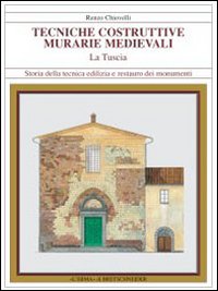 Tecniche costruttive murali medievali. La Tuscia