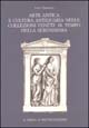 Arte antica e cultura antiquaria nelle collezioni venete al tempo della Serenissima