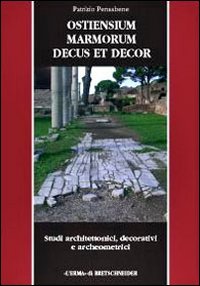 Ostiensium marmorum decus et decor