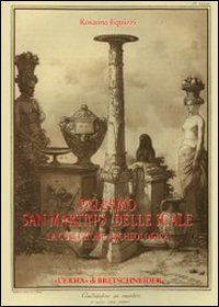 Palermo San Martino delle Scale. La collezione archeologica. Storia della collezione e catalogo della ceramica