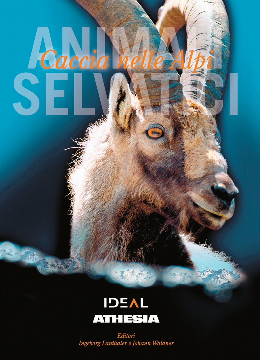 Caccia nelle Alpi. Selvaggina