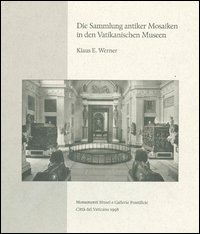 Die Sammlung antiker Mosaiken in den Vatikanischen Museen