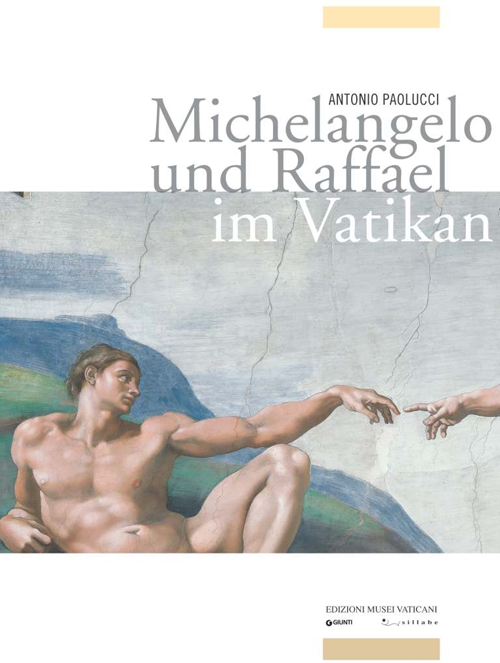 Michelangelo und Rafael im Vatikan