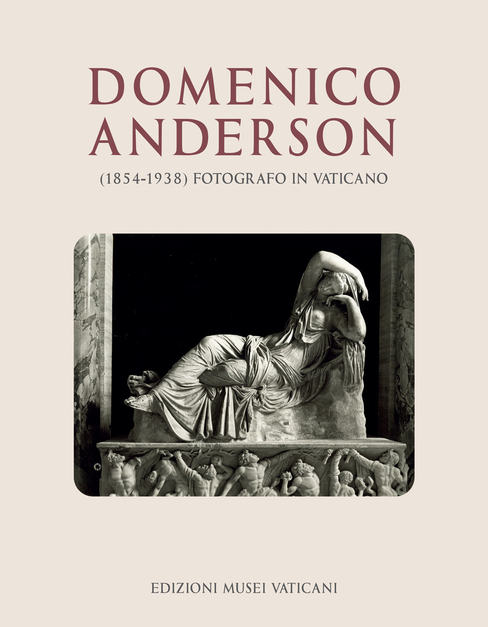 Domenico Anderson (1854-1938). Fotografo in Vaticano