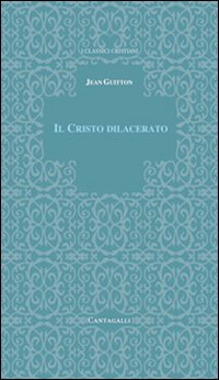 Il Cristo dilacerato. Crisi e Concili nella Chiesa