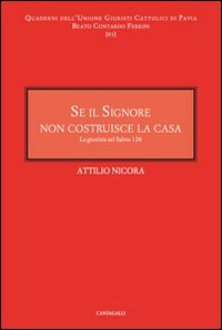 Se il signore non costruisce la casa. La giustizia nel salmo 126