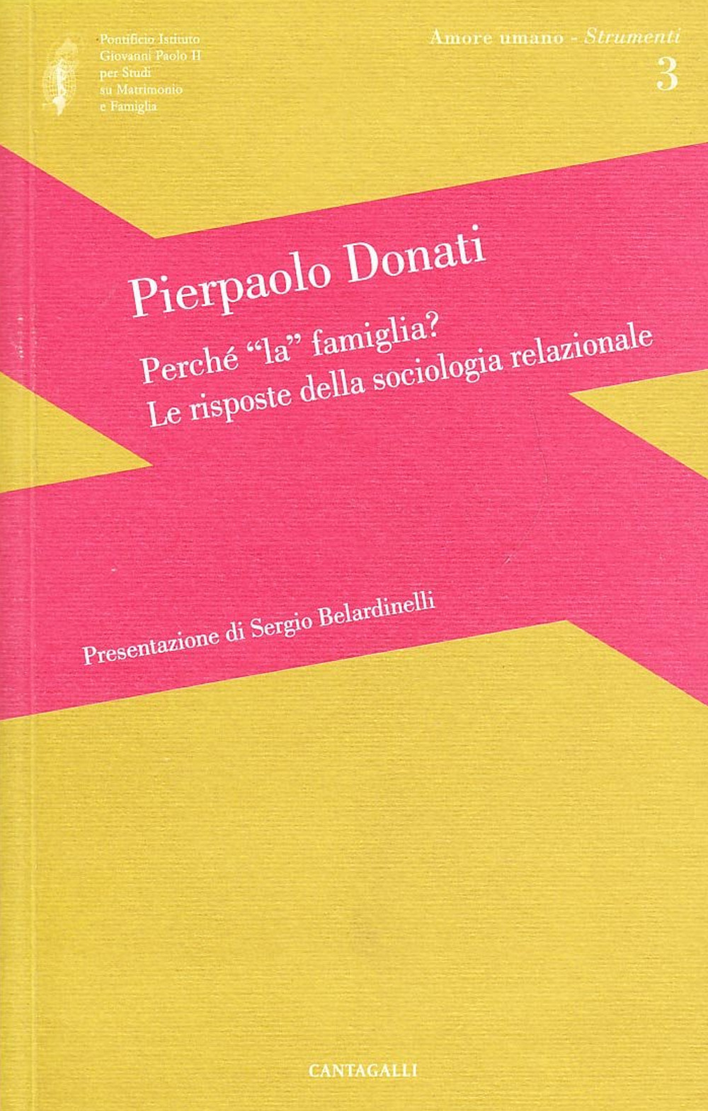 Perché la famiglia? Le risposte della sociologia relazionale