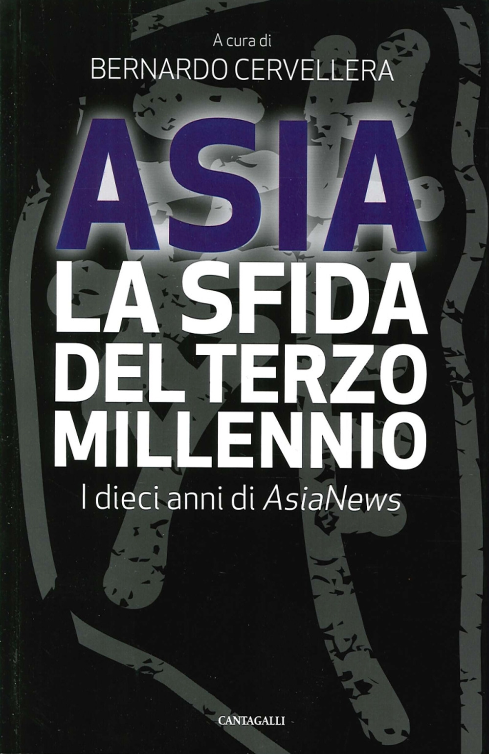 Asia: la sfida del terzo millennio. I dieci anni di AsiaNews