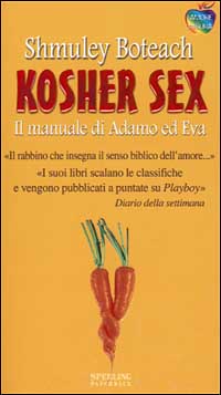 Kosher sex. Il manuale di Adamo ed Eva