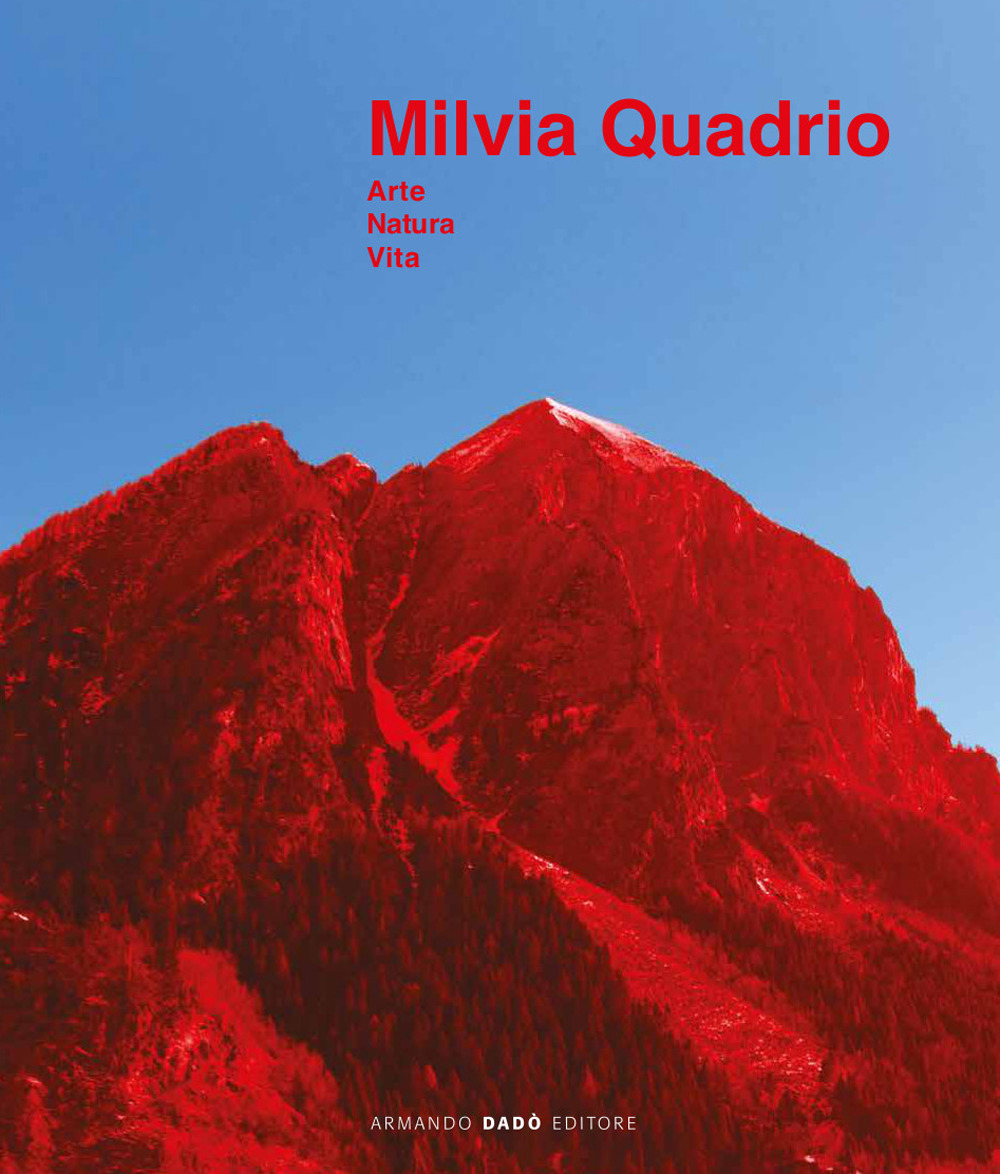 Milvia Quadrio. Arte natura vita, Catalogo della mostra (Biasca, 14 aprile-30 giugno 2019)
