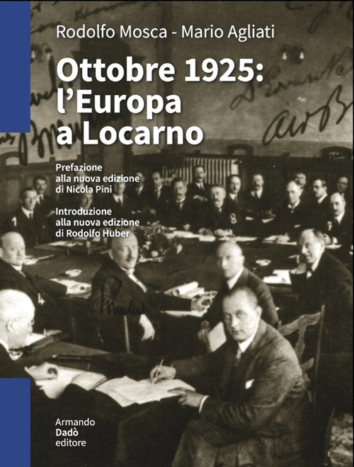 Ottobre 1925. L'Europa a Locarno