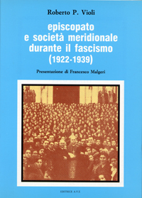 Episcopato e società meridionale durante il fascismo (1922-1939)