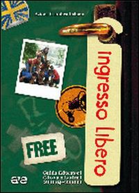 Ingresso libero. Guida educatori 2009-2010