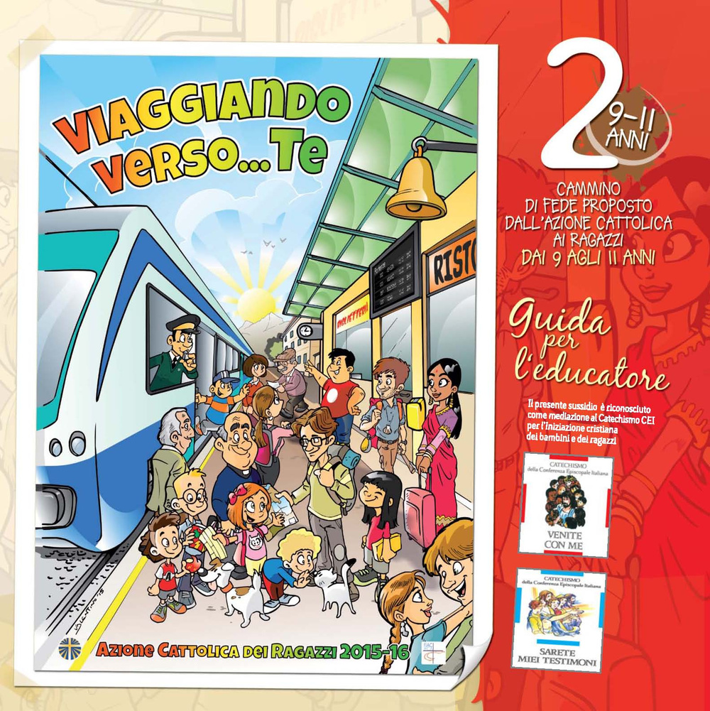 Viaggiando verso Te. Il cammino di fede per i ragazzi dai 9 agli 11 anni. Guida per l'educatore. Vol. 2