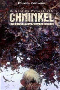 Il grande potere del Chninkel. Vol. 1: Il comandamento