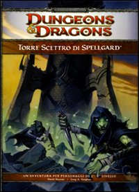 Dungeons & Dragons. Torre scettro di Spellgard