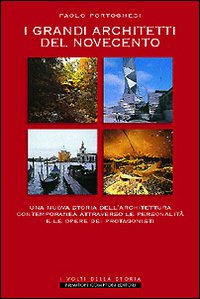 I grandi architetti del Novecento