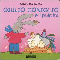 Giulio Coniglio e i pulcini