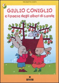 Giulio Coniglio e il paese degli alberi di carote