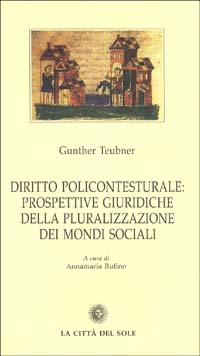 Diritto policontesturale: prospettive giuridiche della pluralizzazione dei mondi sociali