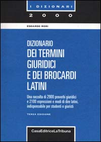 Il dizionario dei termini giuridici e dei brocardi latini