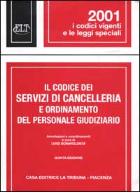 Il codice dei servizi di cancelleria e ordinamento del personale giudiziario