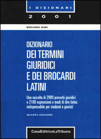 Dizionario dei termini giuridici e dei brocardi latini