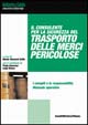 Il consulente per la sicurezza del trasporto delle merci pericolose