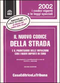 Il nuovo codice della strada e il prontuario delle infrazioni con i nuovi importi in euro