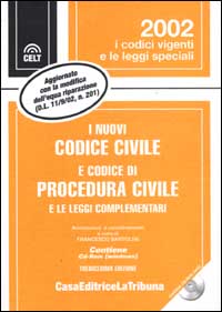 I nuovi codice civile e codice di procedura civile e le leggi complementari