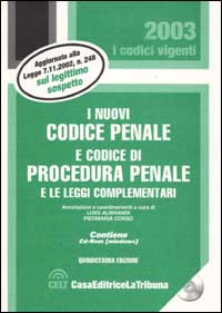 I nuovi Codice penale e Codice di procedura penale