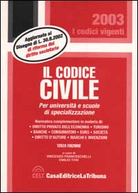 Il codice civile. Per università e scuole di specializzazione