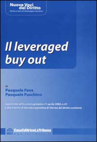 Il leveraged buy-out. Orientamenti giurisprudenziali civili e penali