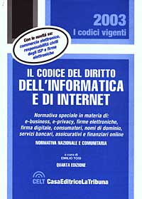 Il codice del diritto dell'informatica e di Internet. Normativa nazionale e comunitaria
