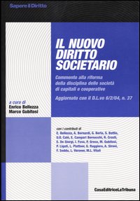 Il nuovo diritto societario. Commento alla riforma della disciplina delle società di capitali e cooperative