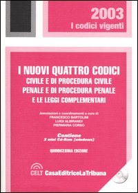 I nuovi quattro codici. Civile e di procedura civile, penale e di procedura penale e le leggi complementari