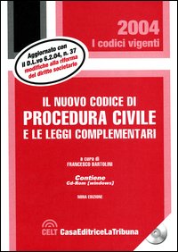Il nuovo codice di procedura civile e le leggi complementari