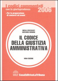 Il codice della giustizia amministrativa commentato con la giurisprudenza