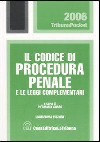 Codice di procedura penale e leggi complementari