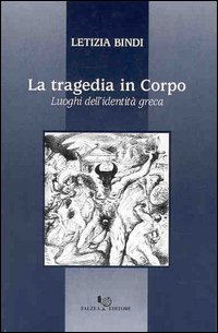 La tragedia in corpo
